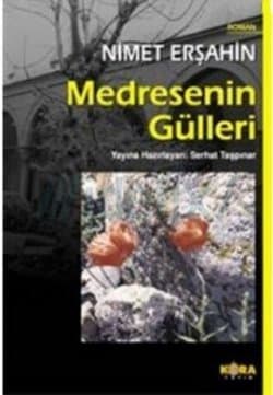 Medresenin Gülleri