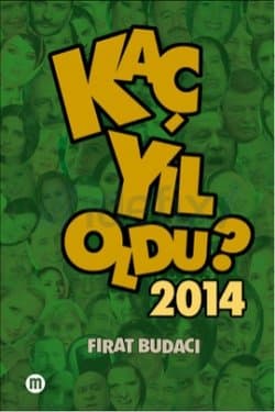 Kaç Yıl Oldu? (2014)