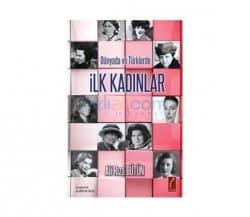 Dünyada ve Türklerde İlk Kadınlar