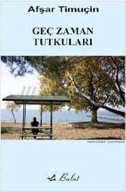 Geç zaman tutkuları