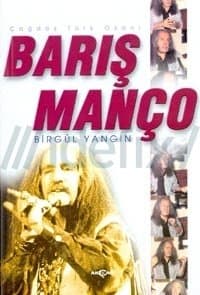 Çağdaş Türk Ozanı: Barış Manço