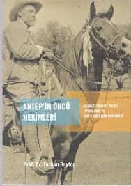 Antep'in Öncü Hekimleri