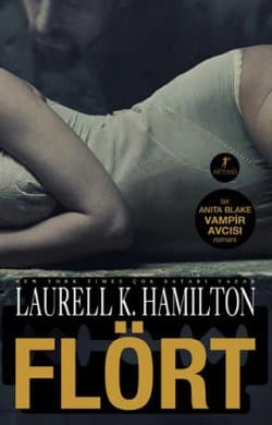 Flört (Anita Blake Vampir Avcısı, #18)