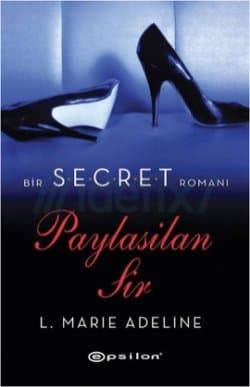S.E.C.R.E.T Paylaşılan Sır (Secret, #2)