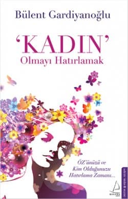 'Kadın' Olmayı Hatırlamak