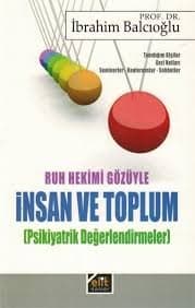 Ruh Hekimi Gözüyle İnsan ve Toplum