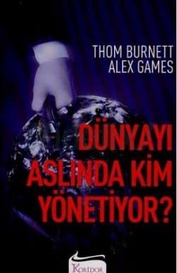 Dünya'yı Aslında Kim Yönetiyor?