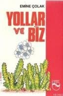 Yollar ve Biz