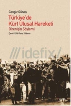 Türkiye'de Kürt Ulusal Hareketi: Direnişin Söylemi