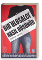 Bir "Ulusalcı" Nasıl Düşünür?
