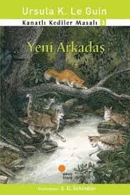 Yeni Arkadaş (Kanatlı Kediler Masalı #3)