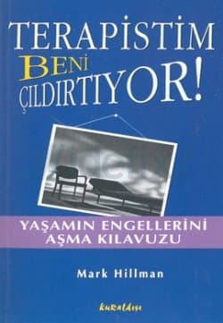 Terapistim Beni Çıldırtıyor