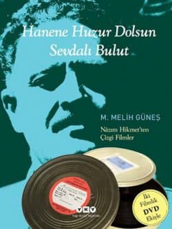 Hanene Huzur Dolsun Sevdalı Bulut (Nazım Hikmet'ten Çizgi Filmler)