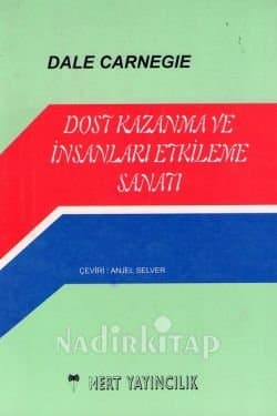 Dost Kazanma ve İnsanları Etkileme Sanatı