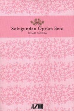 Soluğundan Öptüm Seni