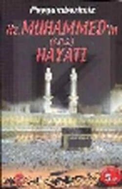 Peygamberimiz Hz. Muhammed'in (s.a.s.) Hayatı