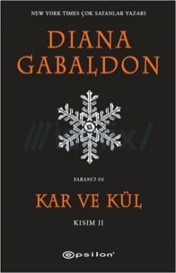 Kar ve Kül Kısım II (Yabancı, #6)