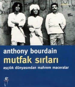 Mutfak Sırları: Aşçılık Dünyasından Mahrem Maceralar