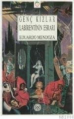 Genç Kızlar Labirentinin Esrarı
