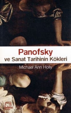 Panofsky ve Sanat Tarihinin Kökleri