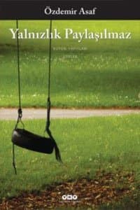 Yalnızlık Paylaşılmaz