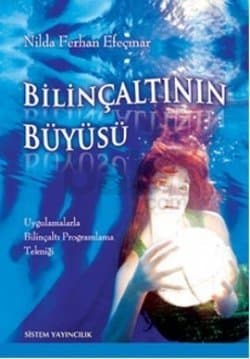 Bilinçaltının Büyüsü