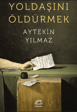 Yoldaşını Öldürmek