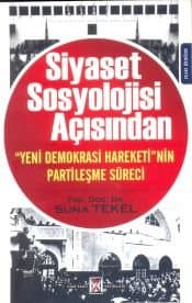 Siyaset Sosyolojisi Açısından ' Yeni Demokrasi Hareketi'nin Partileşme Süreci