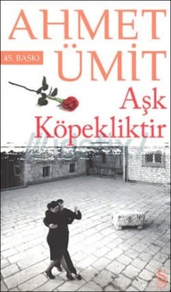 Aşk Köpekliktir