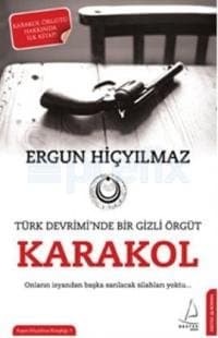 Karakol Türk Devrimi'nde Bir Gizli Örgüt