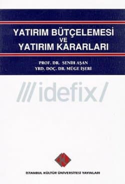 Yatırım Bütçelemesi ve Yatırım Kararları