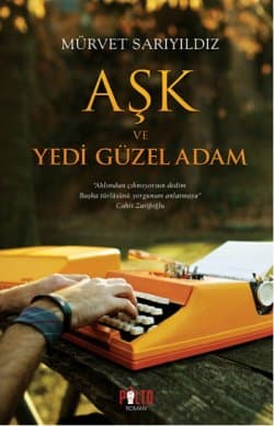 Aşk ve Yedi Güzel Adam