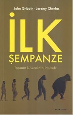 İlk Şempanze, İnsanın Kökeninin Peşinde