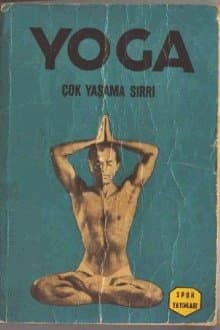 Yoga - Çok Yaşama Sırrı