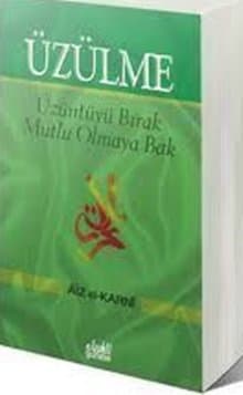 Üzülme Üzüntüyü Bırak Mutlu Olmaya Bak