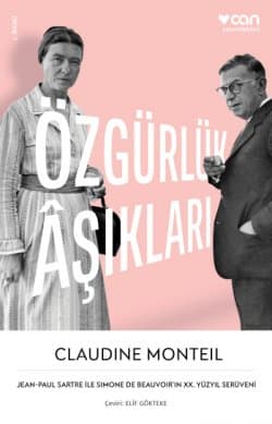 Özgürlük Aşıkları Jean - Paul Sartre ile Simone de Beauvoir'in 20. Yüzyıl Serüveni