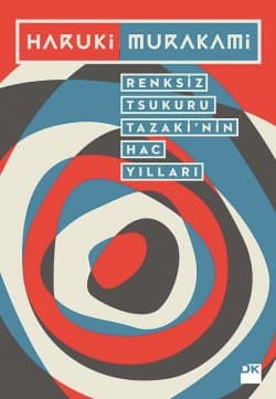 Renksiz Tsukuru Tazaki'nin Hac Yılları