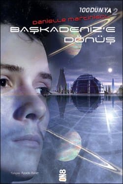 Başkadeniz`e Dönüş (100Dünya #2)