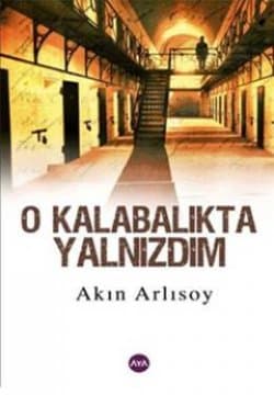 O Kalabalıkta Yalnızdım
