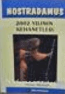Nostradamus 2002 Yılının Kehanetleri