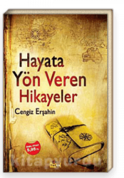 Hayata Yön Veren Hikayeler