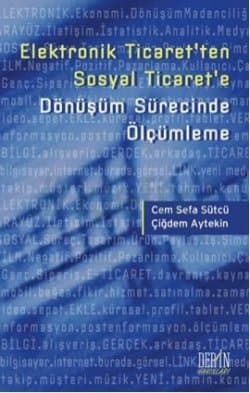Elektronik Ticaret'ten Sosyal Ticaret'e Dönüşüm Sürecinde Ölçümleme