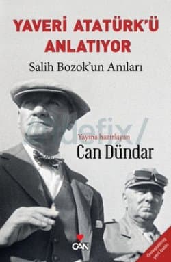 Yaveri Atatürk'ü Anlatıyor