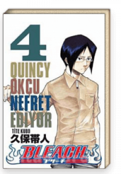 Bleach 4 - Quincy Okçu Nefret Ediyor