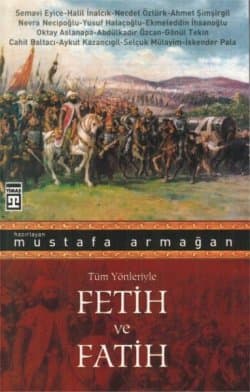 tüm yönleriyle fetih ve fatih