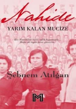Nahide, Yarım Kalan Mucize