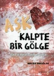 Aşk Kalpte Bir Gölge