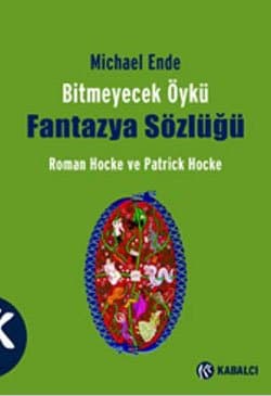 Bitmeyecek Öykü Fantazya Sözlüğü