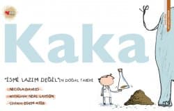 Kaka: “İsmi Lazım Değil”in Doğal Tarihi