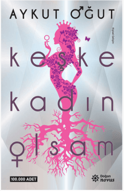 Keşke Kadın Olsam